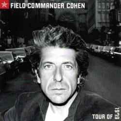 Leonard Cohen : Field Commander Cohen - Tour of 1979